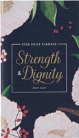 2024 Small Planner: Strength & Dignity (Calendar)