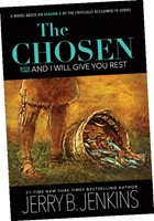 Chosen, The: And I Will Give You Rest (Paperback)