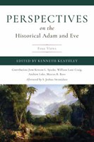 Perspectives On The Historical Adam And Eve (Paper Back)
