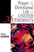 Prayer and Devotional Life of United Methodists (Paperback)