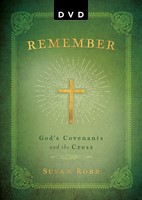 Remember: God's Covenants And The Cross - DVD