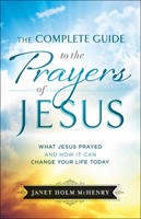 The Complete Guide To The Prayers Of Jesus (Paperback)