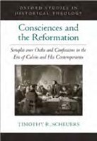 Consciences and the Reformation (Hard Cover)