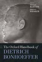 The Oxford Handbook of Dietrich Bonhoeffer (Paperback)