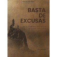 Basta De Excusas: Un Devocional De 90 DíAs Para Hombres (Paper Back)