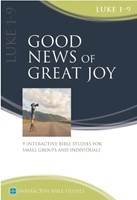 Good News Of Great Joy Luke 1-9 (Paperback)