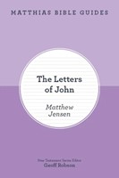 Matthias Bible Guides - The Letters of John (Paperback)