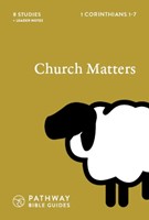 Church Matters 1 Corinthians 1:7 (Paperback)