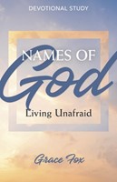Names Of God: Living Unafraid (Paperback)