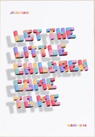 Let The Little Children Come To Me - Mark 10:14 A4 Print (Poster)