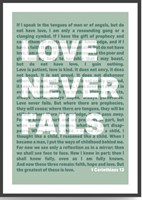 Love Never Fails - 1 Corinthians 13 - A3 Print - Green (Poster)