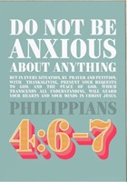 Do Not Be Anxious About Anything - Philippians 4:6-7 - A4 Pr (Poster)