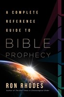 Complete Reference Guide To Bible Prophecy, A (Paperback)