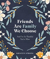 Friends Are Family We Choose (Hard Cover)