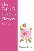 The Father's Heart in Flowers Book 2 (Paperback)
