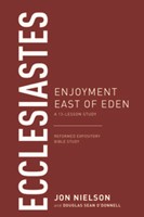 Ecclesiastes: Enjoyment East Of Eden