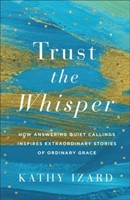 Trust The Whisper (Paperback)