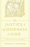 The Justice and Goodness of God