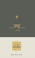 In the Word Bible Journal - Luke (Hard Cover)