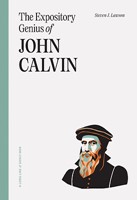 The Expository Genius Of John Calvin (Paperback)