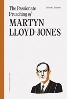 The Passionate Preaching Of Martyn Lloyd-Jones (Paperback)
