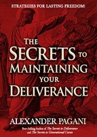 The Secrets To Maintaining Your Deliverance (Paperback)