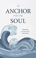 Anchor for the Soul, An