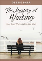 The Mystery Of Waiting (Paperback)