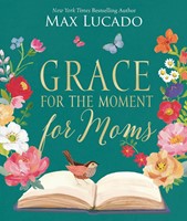 Grace for the Moment for Moms (Paperback)