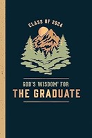 God's Wisdom For The Graduate: Class Of 2024 (Hard Cover)