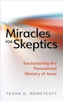 Miracles For Skeptics (Paperback)