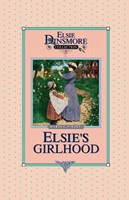 Elsie's Girlhood, Book 3 (Paperback)