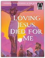 Loving Jesus, Died for Me - Arch Books (Paperback)