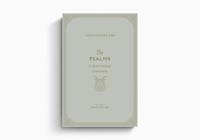 The Psalms: A Christ-Centered Commentary - Volume 4