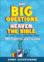 Kids' Big Questions About Heaven, The Bible, And Other Reall (Paperback)