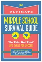The Ultimate Middle School Survival Guide (Paperback)