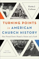 Turning Points In American Church History (Paperback)