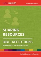 Holy Habits Bible Reflections: Sharing Resources