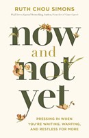 Now and Not Yet (Paperback)