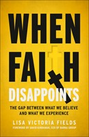 When Faith Disappoints (Paperback)