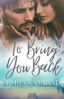 To Bring You Back: A Contemporary Christian Romance (Paperback)