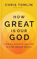 How Great Is Our God (Hard Cover)