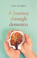 Journey Through Dementia, A (Paperback)