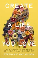 Create a Life You Love (Paperback)