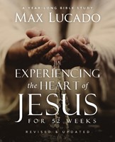 Experiencing the Heart of Jesus for 52 Weeks (Paperback)