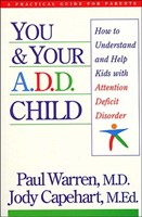You and Your A.D.D. Child (Paperback)