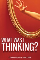 What Was I Thinking? (Paperback)