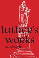 Luther's Works Volume 77 : Church Postil III (Hard Cover)
