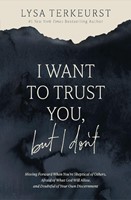 I Want to Trust You, But I Don't