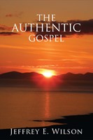 The Authentic Gospel (Tracts)